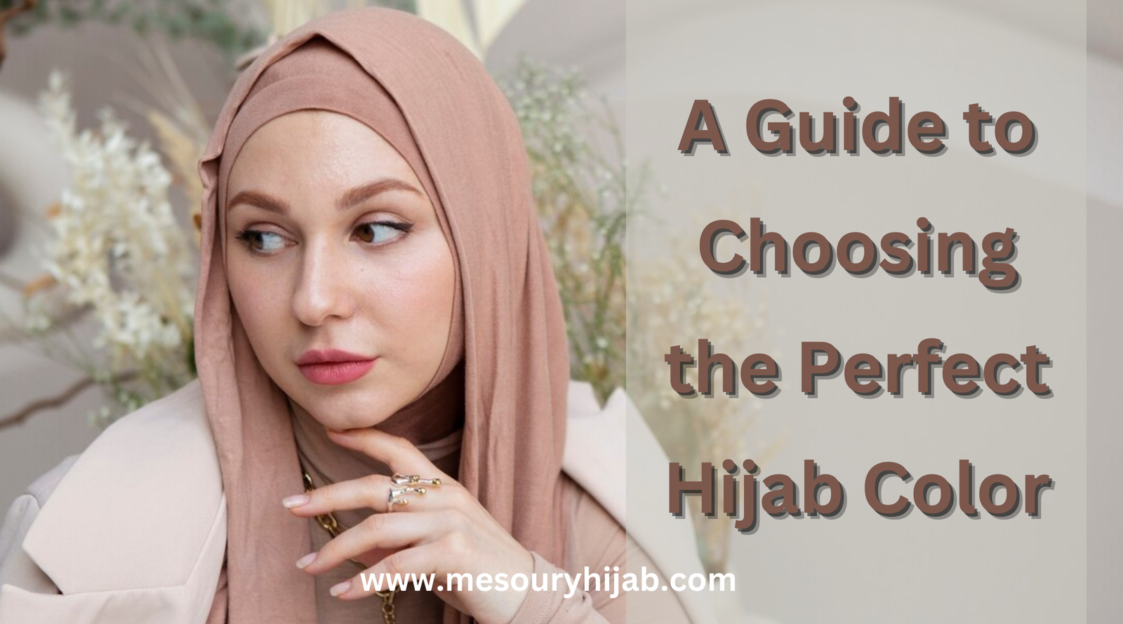 Choose the right hijab color for you.